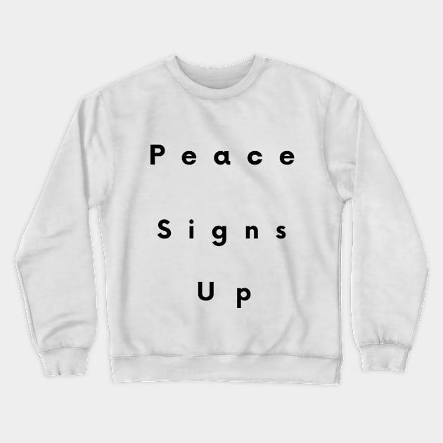 Peace Signs Up! Crewneck Sweatshirt by WanderlustMoonDuo